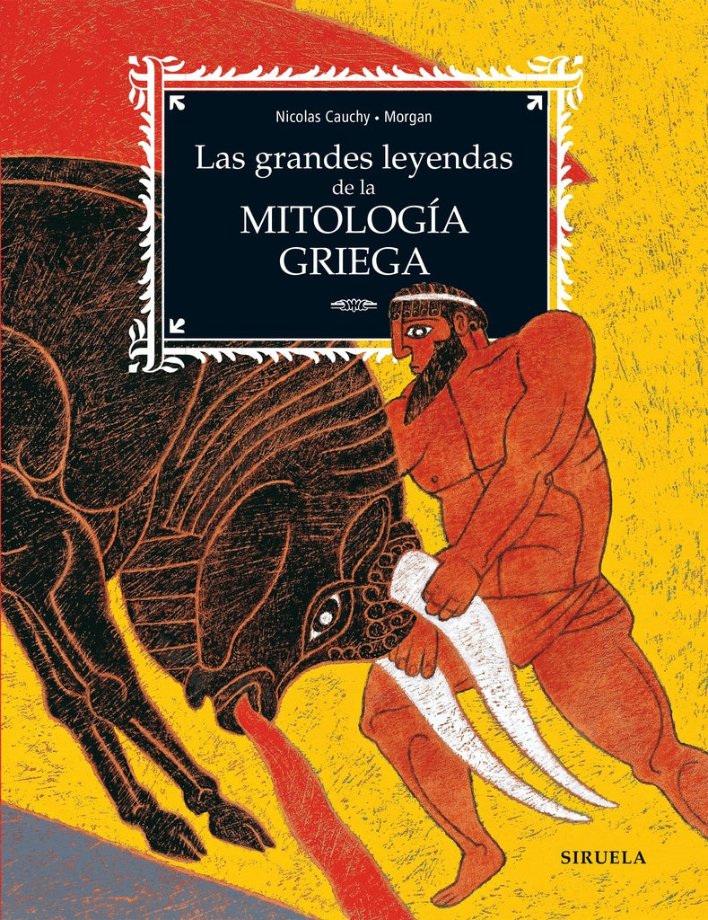 Las grandes leyendas de la Mitologia Griega | Nicolas Cauchy