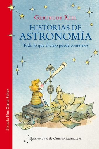 Historias de Astronomía: Todo lo que el Cielo Puede Contarnos | Gertrude Kiel