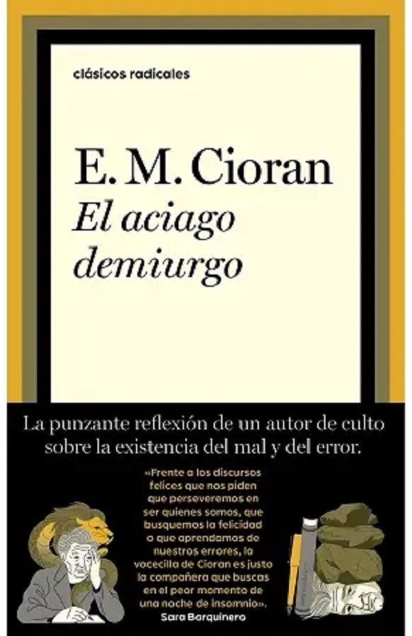 El aciago demiurgo | E.M. Cioran