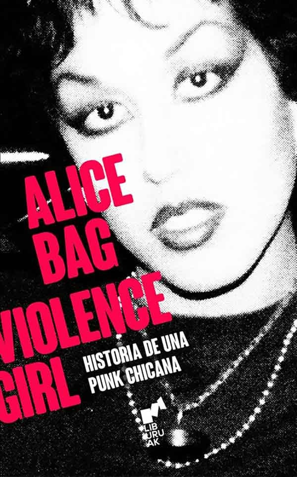 Alice Bag. Violence Girl | Alice Bag