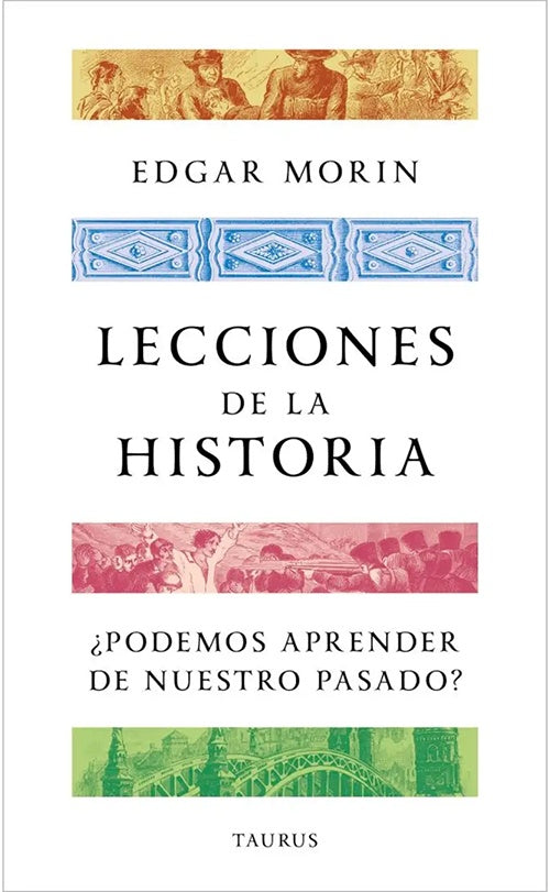 Lecciones de la Historia | Edgar Morin