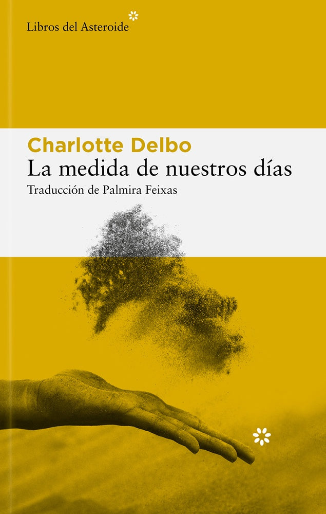 La Medida De Nuestros Días | Charlotte Delbo