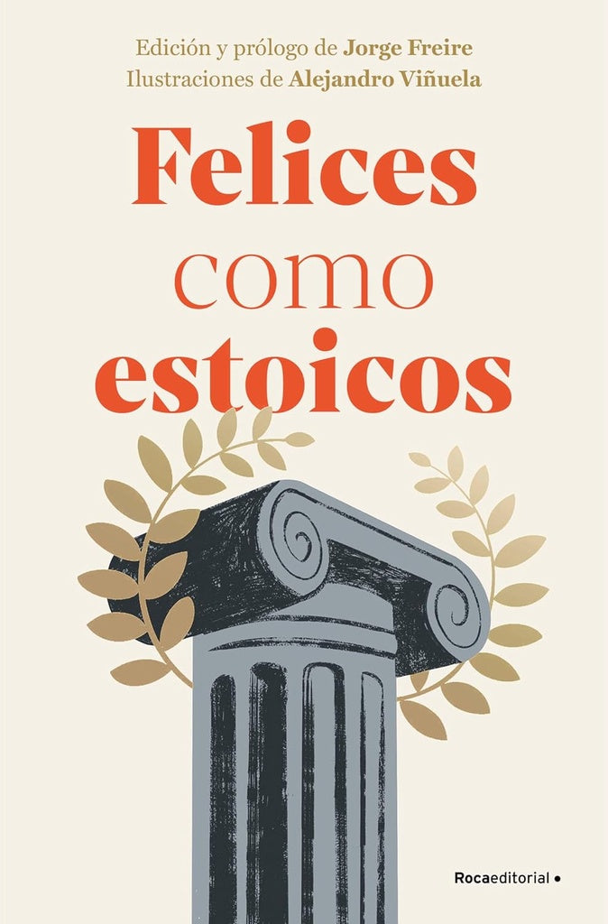 Felices Como Estoicos (Ed. Ilustrada) | AA. VV.
