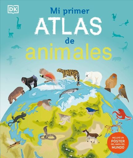 Mi primer atlas de animales | Anónimo