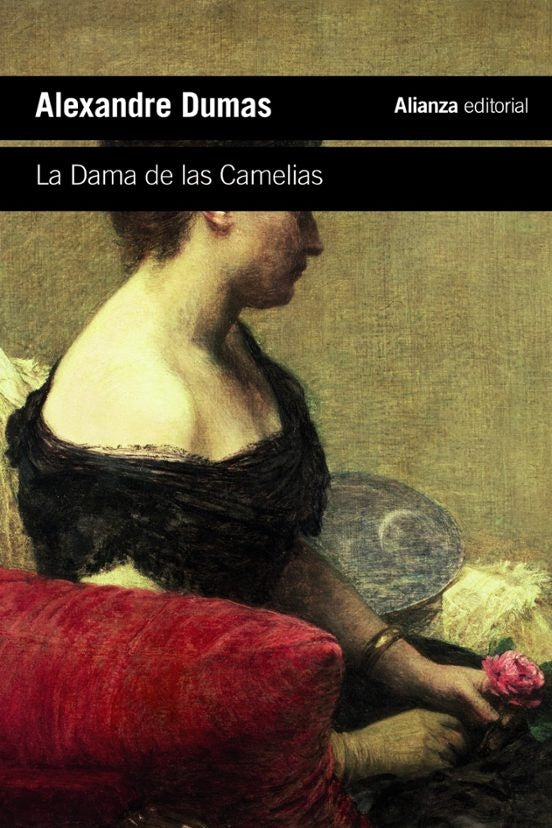 La dama de las camelias | Alexandre Dumas ( Hijo )