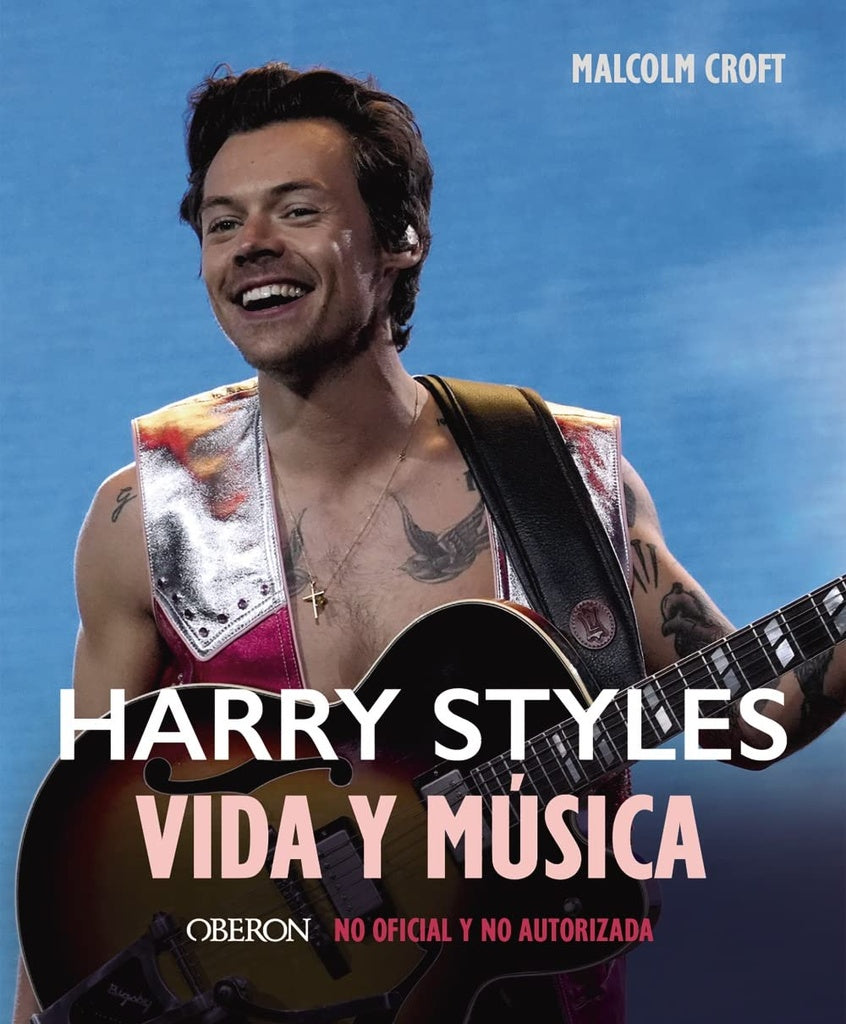 Harry Styles. Vida y música | Malcolm Croft