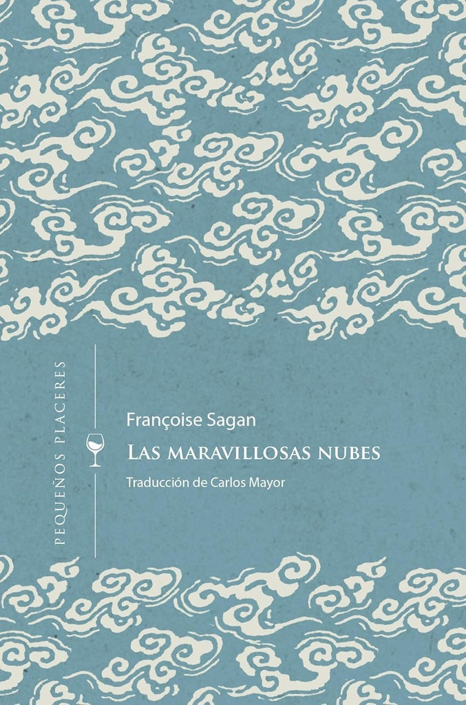Las maravillosas nubes | Françoise Sagan