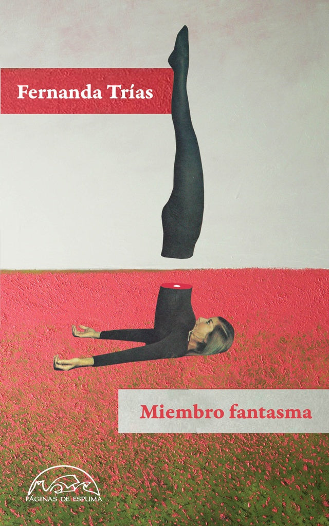 Miembro fantasma | Fernanda Trías