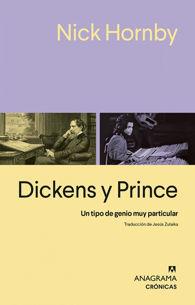 Dickens y Prince; Un tipo de genio muy particular | Nick Hornby
