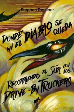 Donde ni el diablo se queda | Stephen Deusner