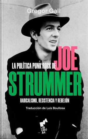 La política Punk Rock de Joe Strummer | Gregor Call