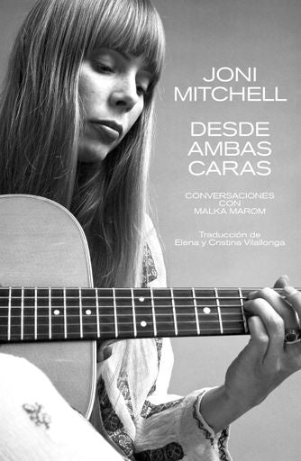 Joni Mitchell: Desde ambas caras | Malka Marom