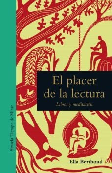 El placer de la lectura. Libros y meditación | Ella Berthoud