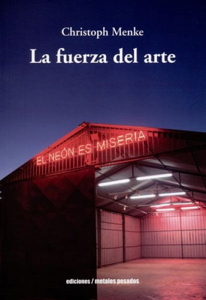 La fuerza del arte | Christoph Menke