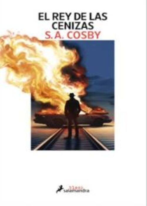 El rey de las cenizas | S.A. Cosby