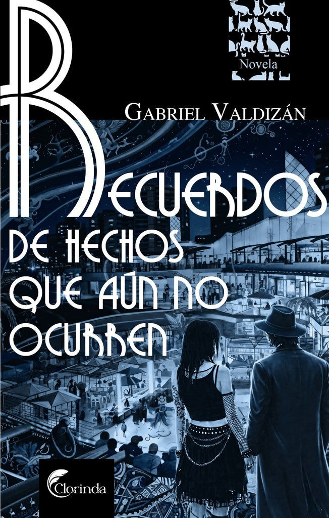 Recuerdos de hechos que aún no ocurren | Gabriel Valdizán