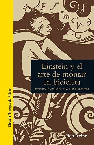 Einstein y el arte de montar en bicicleta | Ben Irvine