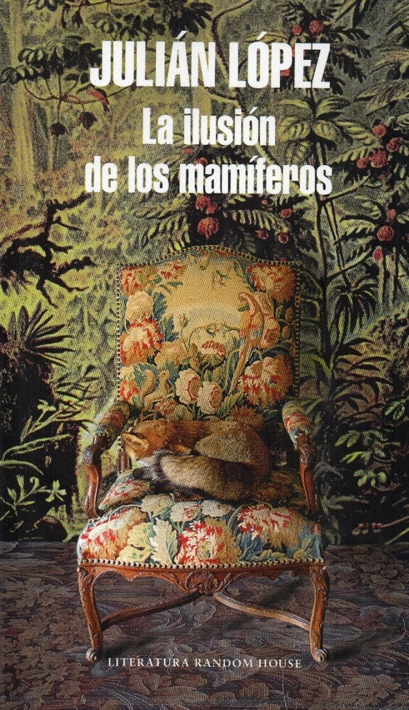 La ilusión de los mamíferos | Julián López