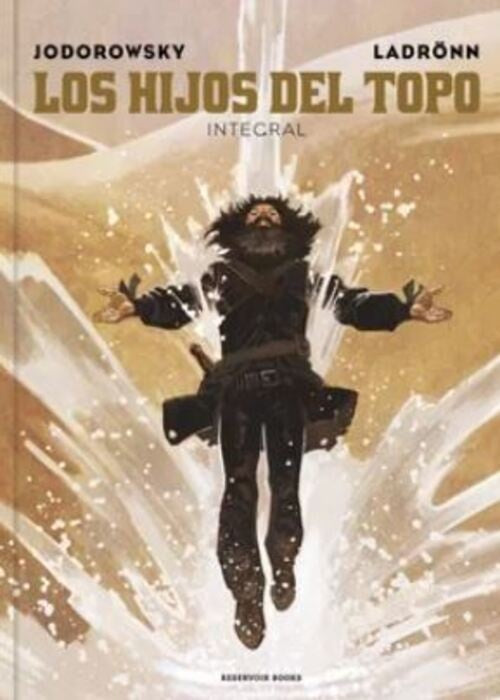 Los hijos del topo - Edición integral | Alejandro Jodorowsky