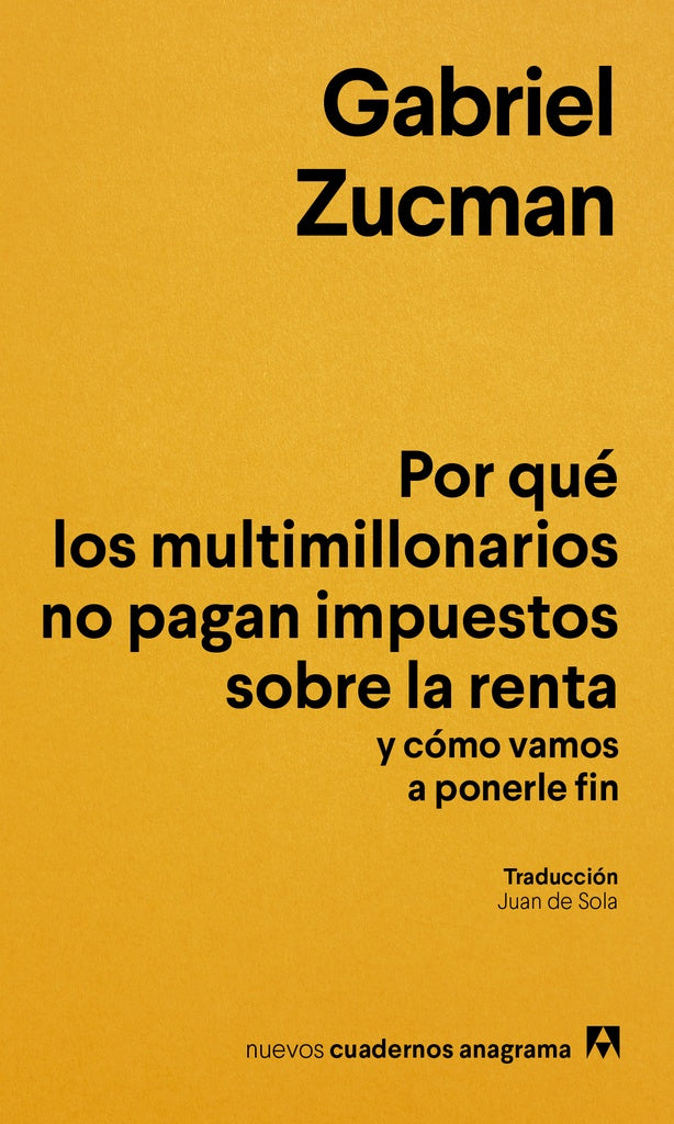 Por qué los multimillonarios no pagan impuestos sobre la renta y cómo vamos a ponerle fin | Gabriel Zucman