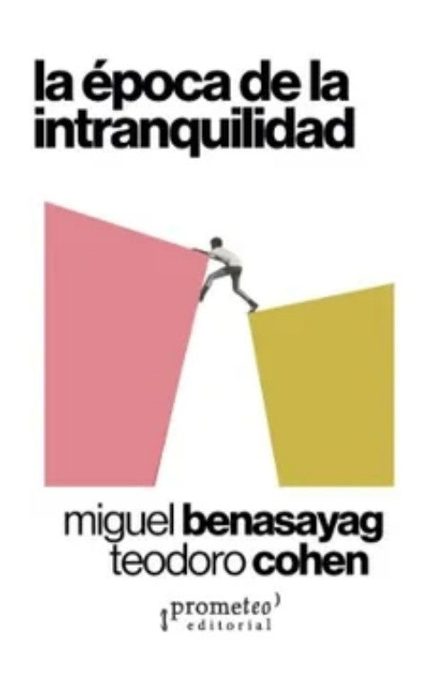 Epoca De La Intranquilidad, La | Miguel / Cohen Teodoro Benasayag