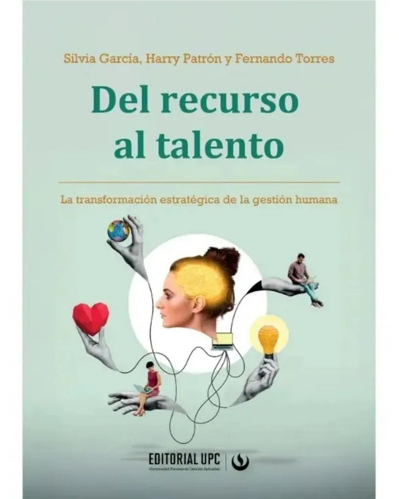 Del recurso al talento | La transformación estratégica de la gestión humana | AA. VV.