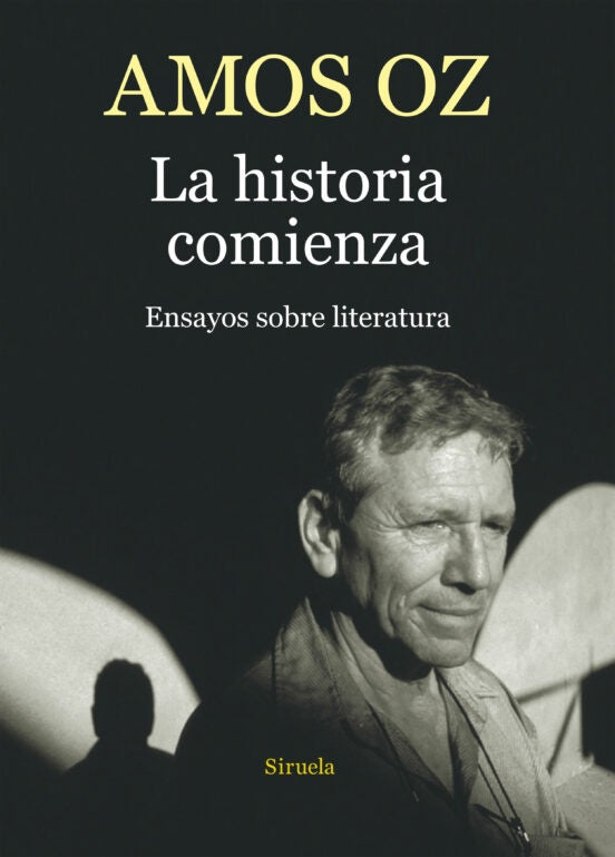 La historia comienza | Ensayos sobre literatura | Amos Oz