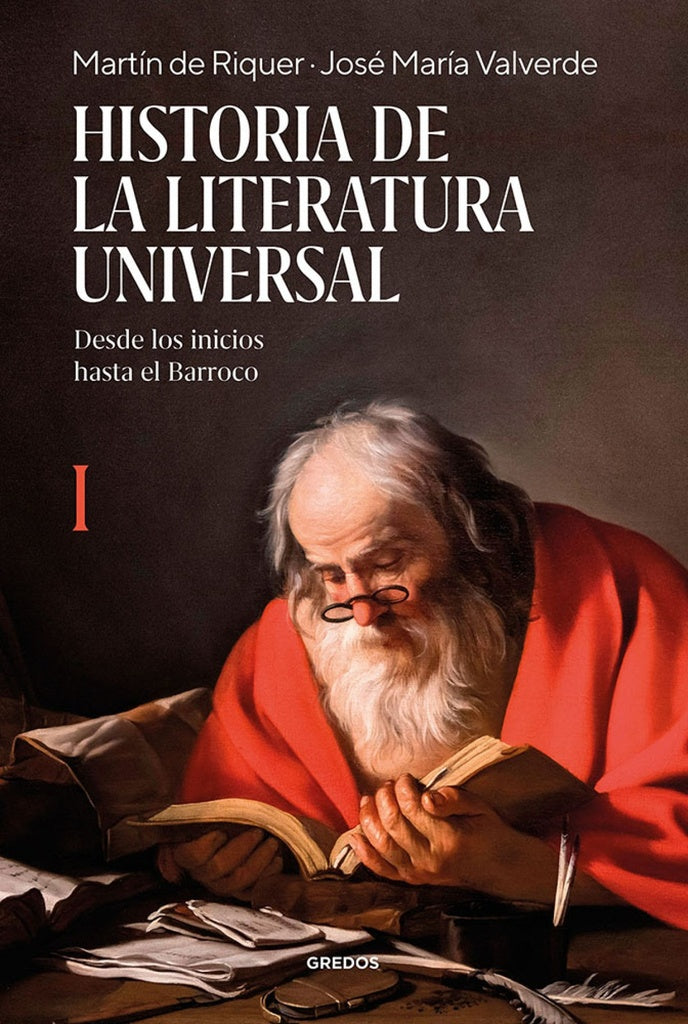 Historia de la literatura universal | Desde los inicios hasta el Barroco | Martín De Riquer