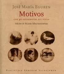 Motivos: Con 40 Fotografías del Poeta | José María Eguren