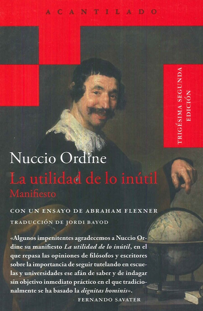 La Utilidad de lo Inútil: Manifiesto; Con un Ensayo de Abraham Flexner | Nuccio Ordine