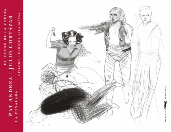 La puñalada; El tango de la vuelta | Julio Florencio Cortázar
