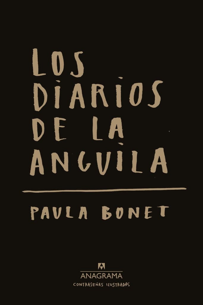 Los diarios de La anguila | Paula Bonet