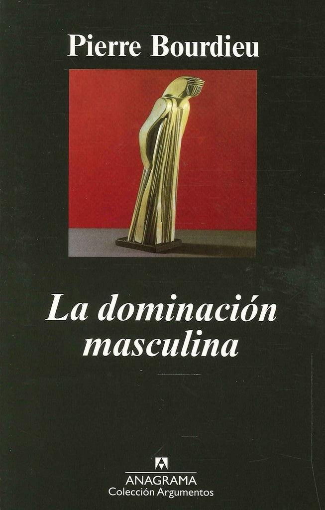 La dominación masculina | Pierre Bourdieu