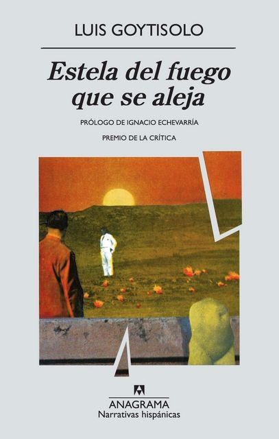 Estela del fuego que se aleja | Luis Goytisolo