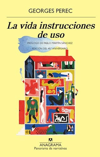 La vida instrucciones de uso | Georges Perec