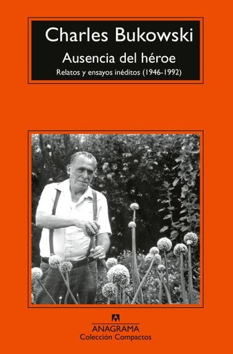 Ausencia del héroe | Charles Bukowski