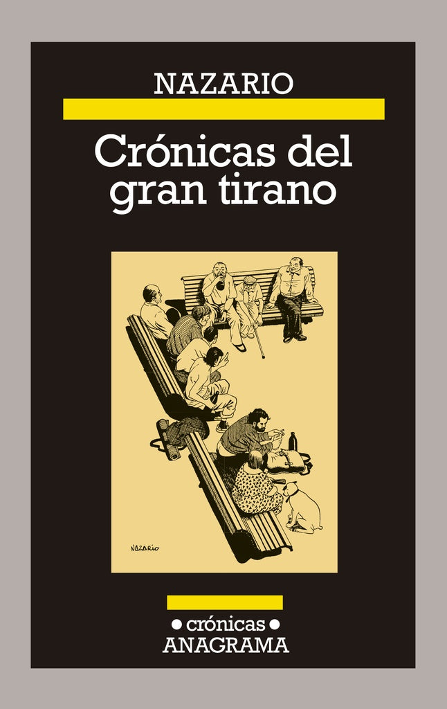 Crónicas del gran tirano | Nazario Luque