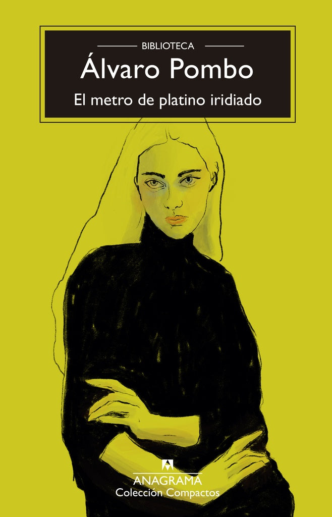 El metro de platino iridiado | Álvaro Pombo