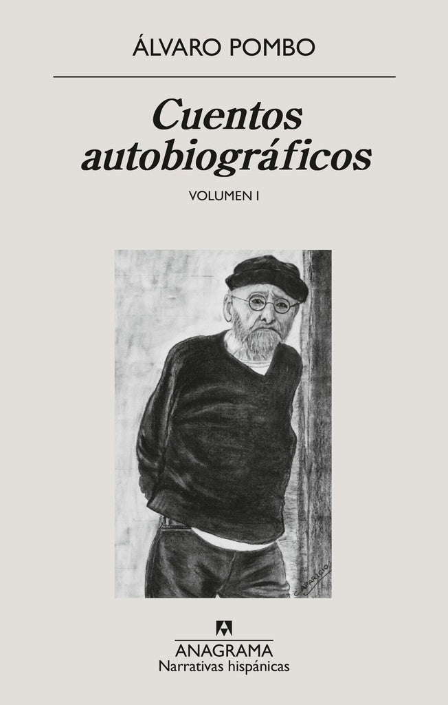 Cuentos autobiográficos; Volumen I | Álvaro Pombo