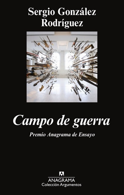 Campo de guerra | Sergio González Rodríguez