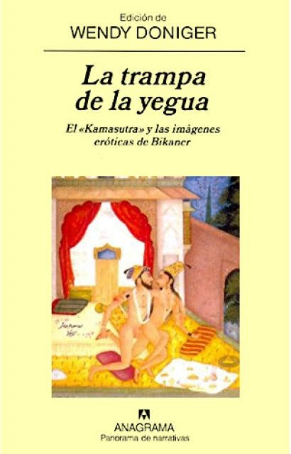 La trampa de la yegua; El Kamasutra y las imágenes eróticas de Bikaner | Wendy Doniger