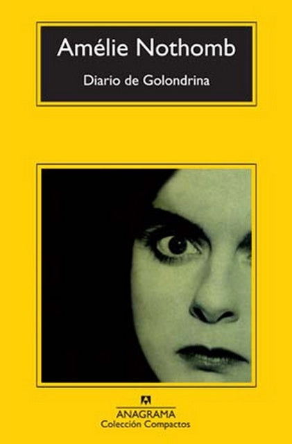 Diario de golondrina (compactos) | Amélie Nothomb