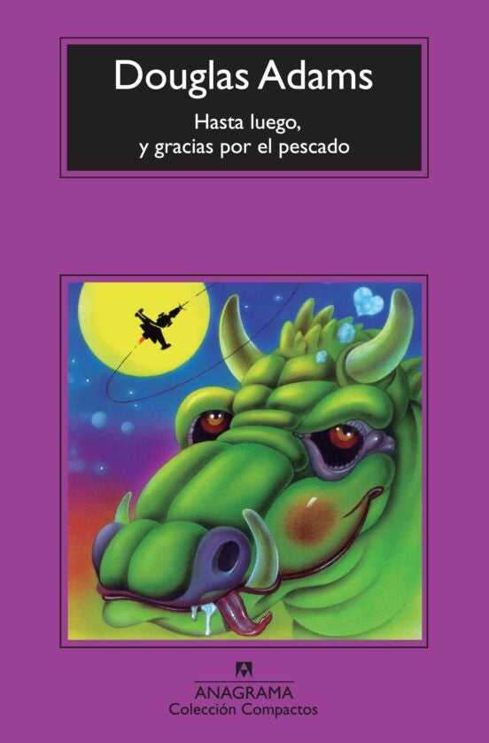 Hasta luego, y gracias por el pescado | Douglas Adams