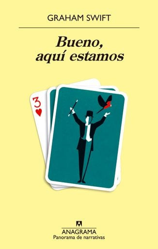 Bueno, aquí estamos | Graham Swift