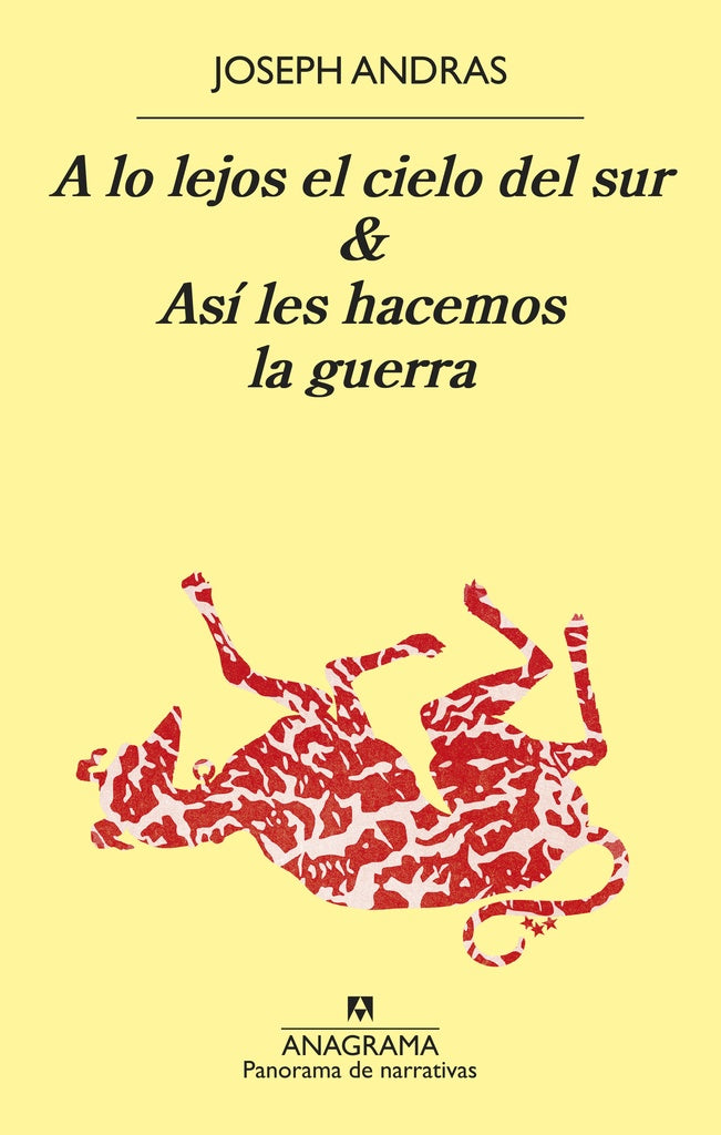 A lo lejos el cielo del sur & Así les hacemos la guerra | Joseph Andras