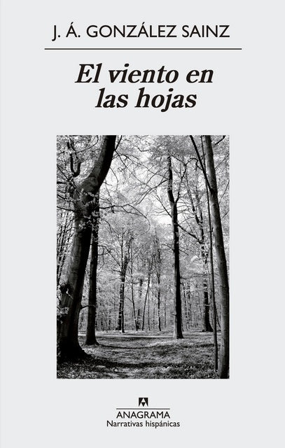 El viento en las hojas | Jose Angel Gonzalez Sainz