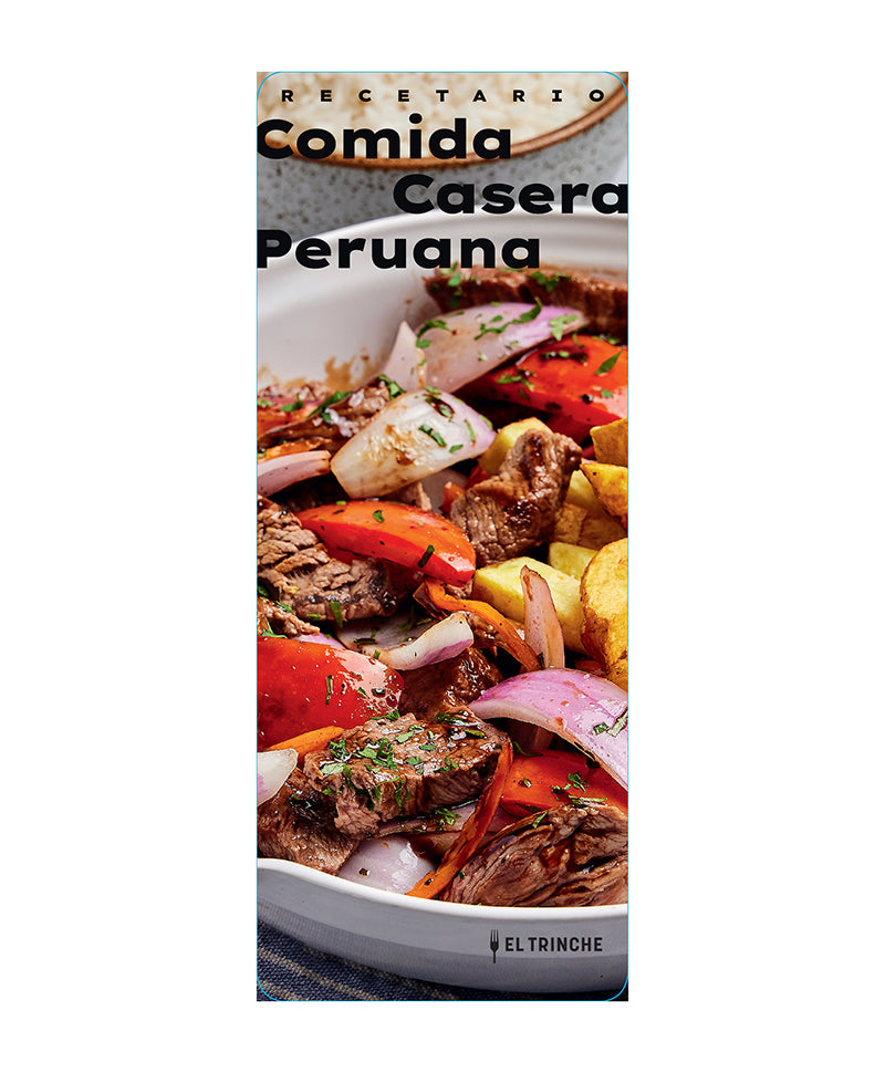 Recetario El Trinche | Comida casera peruana | AA. VV.
