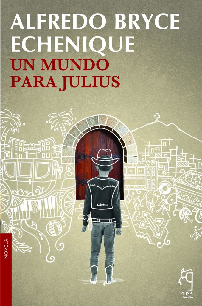 Un Mundo para Julius Alfredo Bryce Echenique Book Vivant Tienda del buen vivir