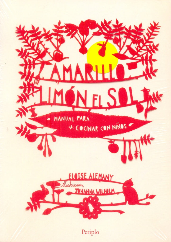 Amarillo Limón el Sol: Manual para Cocinar con Niños | ELOISE ALEMANY