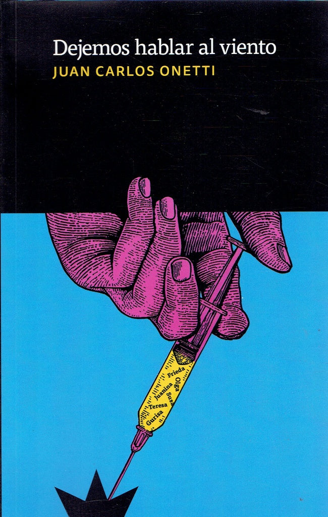 Dejemos Hablar al Viento | Juan Carlos Onetti